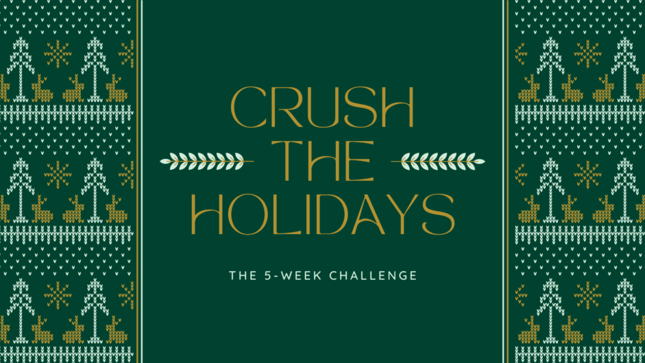 Crush the Holidays Challenge